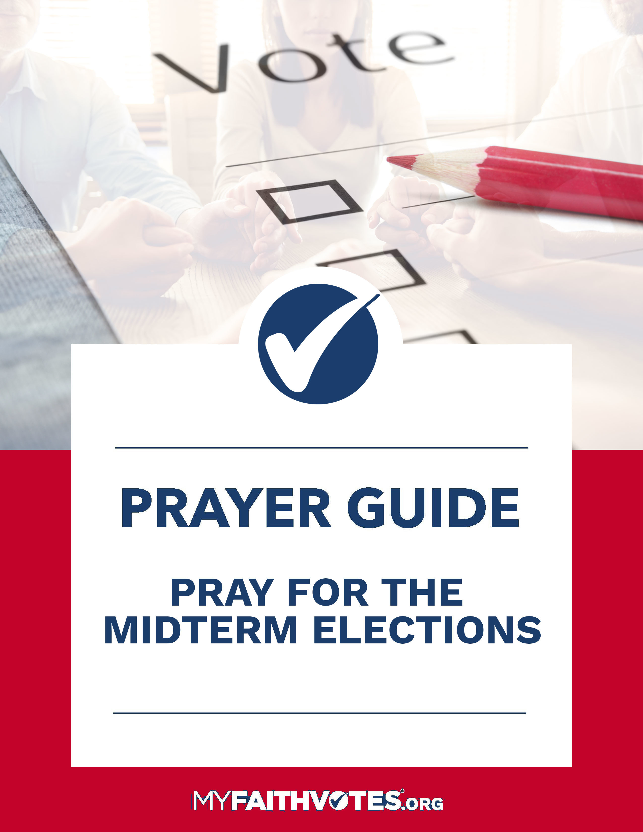 My Faith Votes Get your 2022 Midterm Elections Prayer Guide